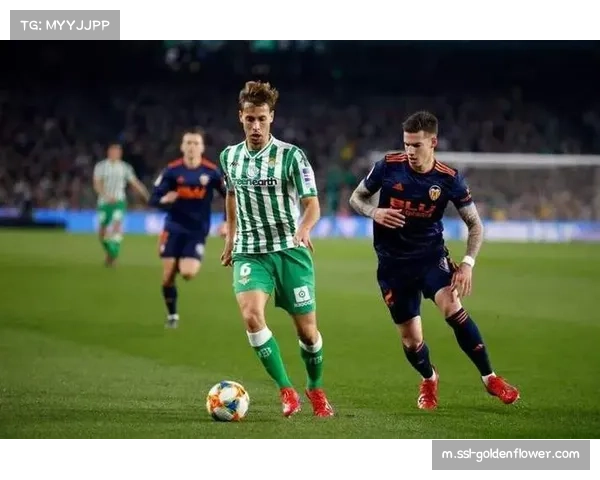 贝蒂斯闯入欧战区凸显中游球队崛起 教练战术部署打破传统格局